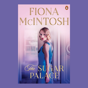 Sugar Palace by Fiona McIntosh